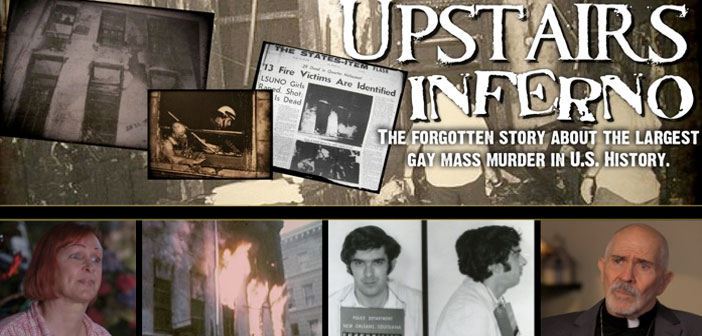 ‘Upstairs Inferno’ Recounts the Gay Mass Murder You Didn’t Know About