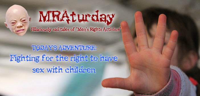 MRAturday: How the Men’s Rights Movement Defends Child Molesters