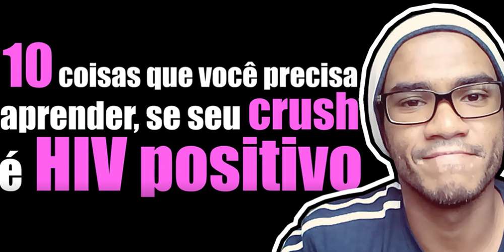 Seu crush é soropositivo? Assista ao vídeo novo dos Valetes