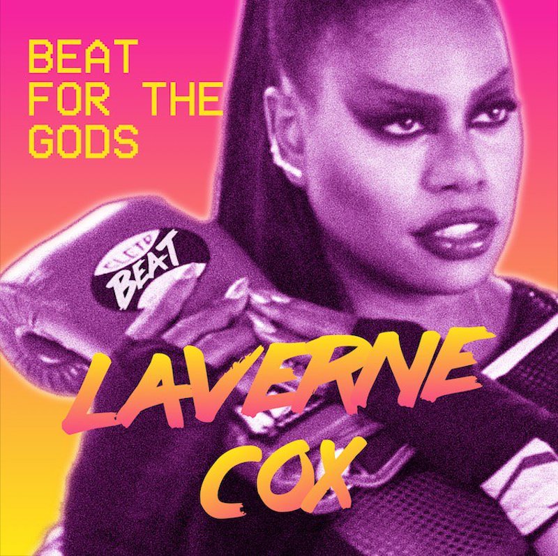 laverne cox single sleeve  beat for the gods