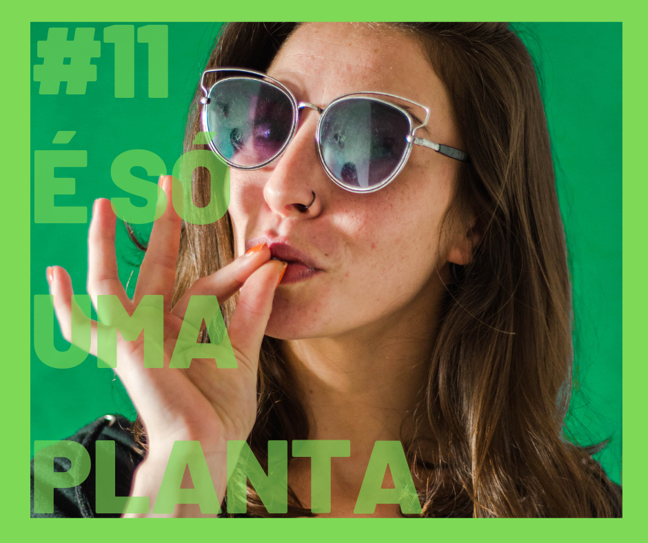 É só uma planta